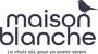 MAISON BLANCHE