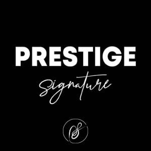 PRESTIGE SIGNATURE