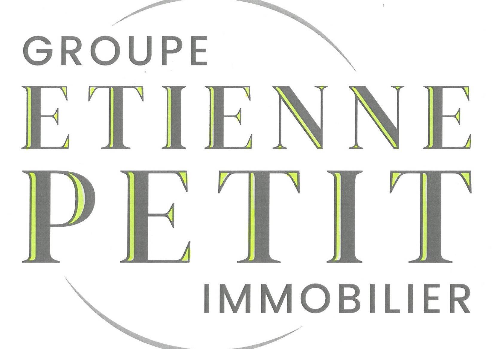 Agence Etienne PETIT - Groupe Immobilier Etienne Petit