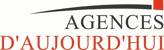 AGENCES D'AUJOURDHUI