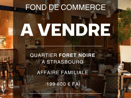 Restaurant à vendre Fonds de commerce 199 800 € 85 m² d'espace de restauration Strasbourg 67000