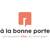 A LA BONNE PORTE