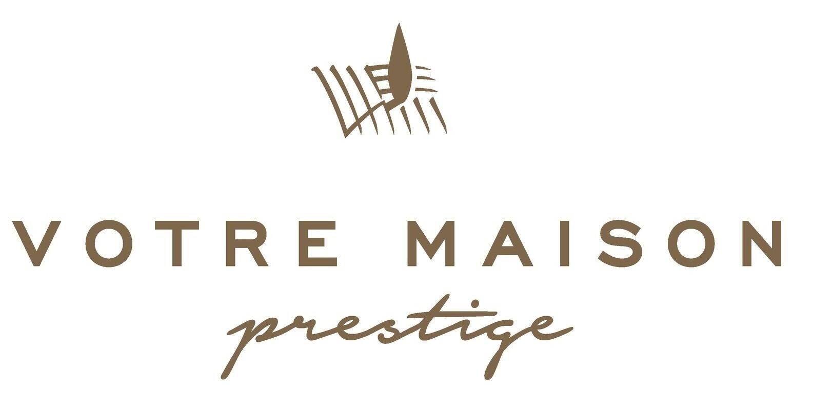 Votre Maison Prestige